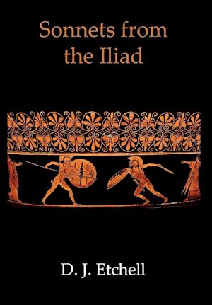 Sonnets from the Iliad