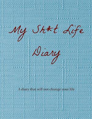 My Sh*t Life Diary