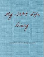 My Sh*t Life Diary