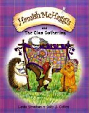 Hamish McHaggis and the Clan Gathering