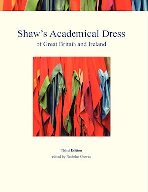 Shaw's Academical Dress of Great Britain and Ireland