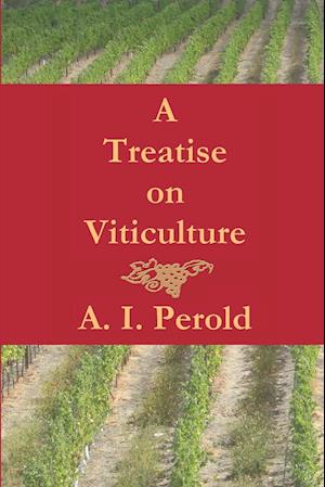 A Treatise on Viticulture