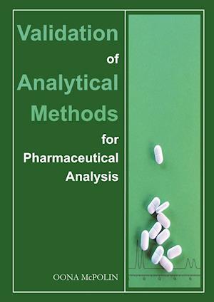 Validation of Analytical Methods for Pharmaceutical Analysis
