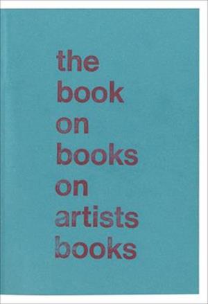 The Book on Books on Artists Books