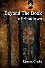 Beyond the Book of Shadows