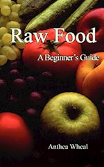 Raw Food a Beginner's Guide