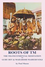 Roots of TM