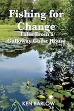 Fishing For Change: Tales From A Galloway Guest House 