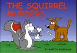 The Squirrel Murders