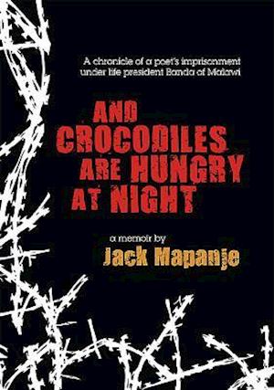 And Crocodiles Are Hungry at Night