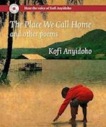 The Place We Call Home and Other Poems