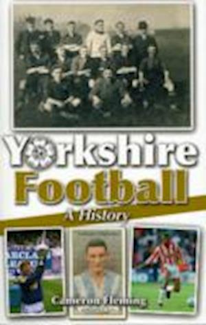 Yorkshire Football - A History