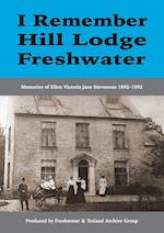 I Remember Hill Lodge, Freshwater
