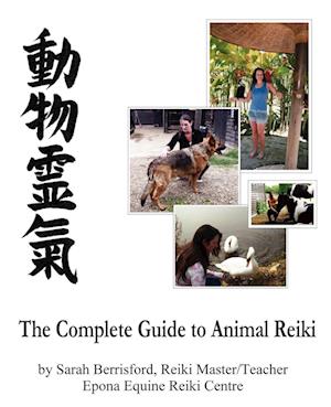 The Complete Guide to Animal Reiki