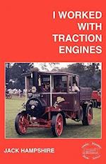 I Worked with Traction Engines