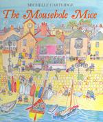 The Mousehole Mice
