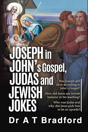 Joseph in John's Gospel, Judas and Jewish Jokes