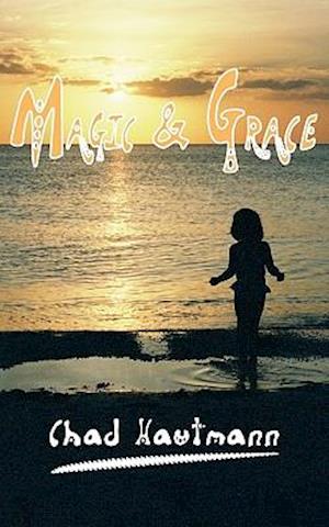 Magic and Grace