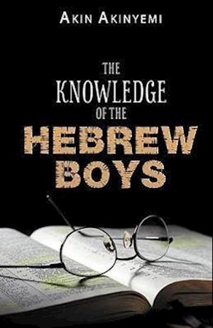 The Knowledge of the Hebrew Boys