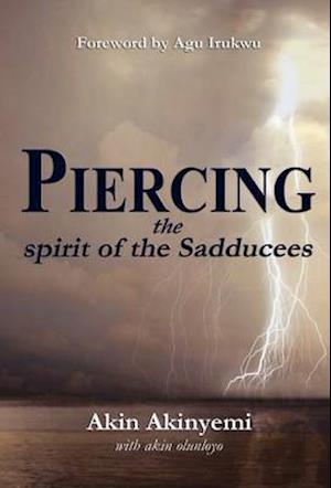 Piercing the spirit of the Sadducees