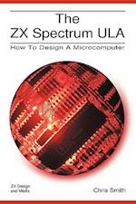 The ZX Spectrum Ula: How to Design a Microcomputer 