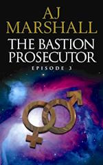 Bastion Prosecutor Episode 3