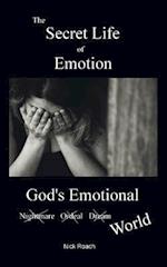 The Secret Life of Emotion: God's Emotional World 