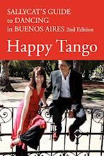 Happy Tango: Sallycat's Guide to Dancing in Buenos Aires 2nd Edition 