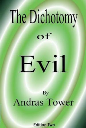 The Dichotomy of Evil