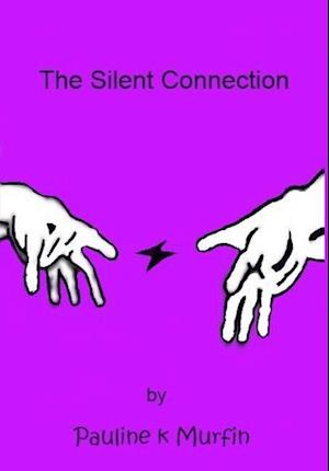 The Silent Connection