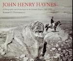 John Henry Haynes: A Photographer and Archaeologist in the Ottoman Empire 1881–1900