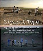 Ziyaret Tepe: Exploring the Anatolian frontier of the Assyrian Empire
