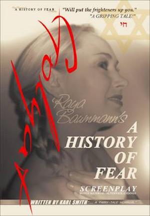A History of Fear: Screenplay