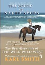 The Sound of Naked Spurs