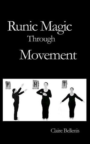 Runic Magic Through Movement