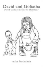 David and Goliatha: David Cameron - heir to Harman? 