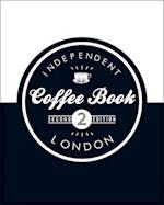 The Independent Coffee Book - London