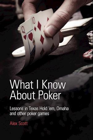 What I Know About Poker