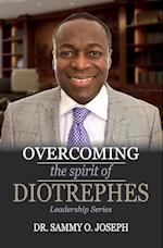 Overcoming the spirit of DIOTREPHES