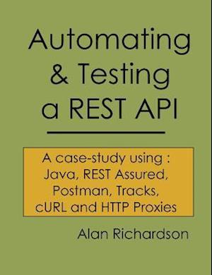 Automating and Testing a Rest API