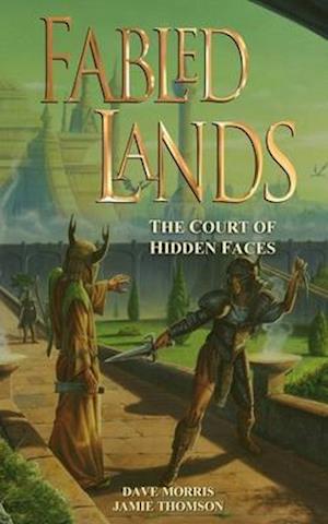 Fabled Lands : The Court of Hidden Faces