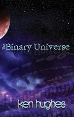 THE BINARY UNIVERSE