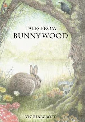 Tales from Bunny Wood