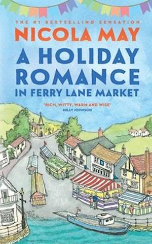 A Holiday Romance in Ferry Lane Market: A completely addictive feel-good romance