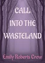Call Into The Wasteland 