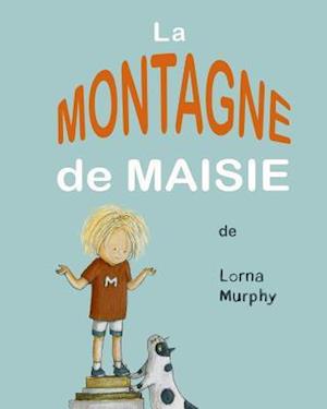 Le Montagne de Maisie