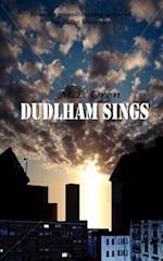 Dudlham Sings