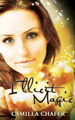 Illicit Magic: Book 1, Stella Mayweather Series 