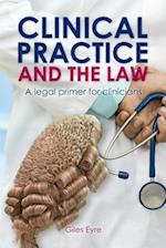 Clinical practice and the law : A legal primer for clinicians 