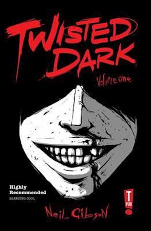 Twisted Dark Volume 1